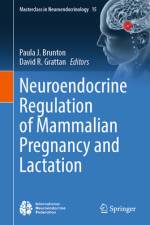 Neuroendocrine Regulation of Mammalian Pregnancy and Lactation af Paula J Brunton
