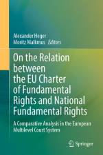 On the Relation Between the EU Charter of Fundamental Rights and National Fundamental Rights af Alexander Heger