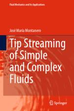 Tip Streaming of Simple and Complex Fluids af JosÃ© MarÃ­a Montanero