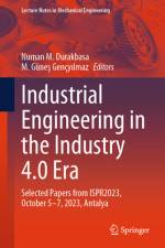Industrial Engineering in the Industry 4.0 Era af Numan M Durakbasa