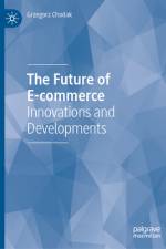 The Future of E-Commerce af Grzegorz Chodak