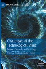 Challenges of the Technological Mind af Paulo Alexandre E Castro
