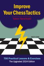 Improve Your Chess Tactics af Yakov Neishtadt