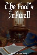The Fool's Inkwell af Edwin Espinel