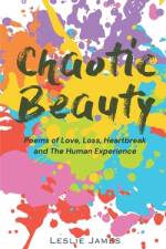 Chaotic Beauty af Leslie James