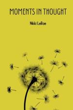 Moments in Thought af Nikki Lerae