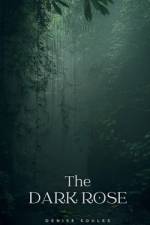 The dark rose af Denise Soules