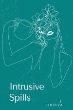 Intrusive Spills af J Lenitiva