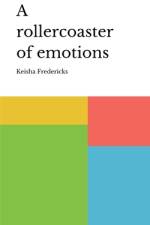 A rollercoaster of emotions af Keisha Fredericks