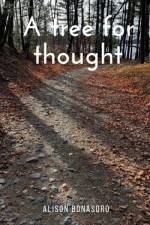 A tree for thought af Alison Bonasoro