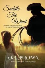 Saddle The Wind af O L Brown