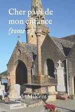 Cher pays de mon enfance (tome 2) af Claude Milcent