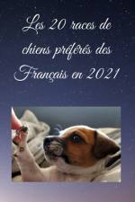Les 20 races de chiens préférées des Français en 2021 af Nature Et Passion de Elia