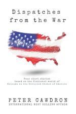 Dispatches from the War af Peter Cawdron