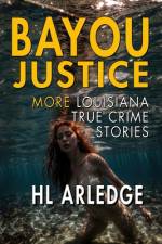 Bayou Justice af Hl Arledge