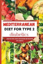 Mediterranean Diet for Type 2 Diabetics af Anthony M Bankston