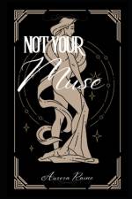 Not Your Muse af Aurora Raine