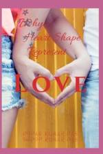 Why Heart Shape Represent Love af Sudip Kumar Das