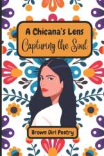A Chicana's Lens af Melanie Hernandez