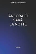 Ancora CI Sarà La Notte af Alberto Malaroda