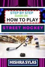 Step by Step Guide on How to Play Street Hockey af Mishra Sylas