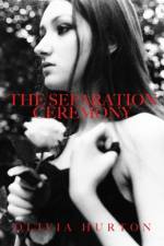 The Separation Ceremony af Olivia Hurton
