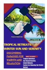 Tropical Retreats af Paulina Robertson