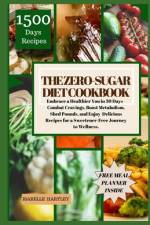 The Zero-Sugar Diet Cookbook af Isabelle Hartley