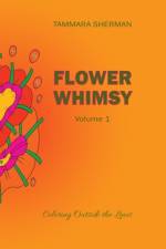 Flower Whimsy, Volume 1 af Tammara Sherman