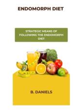 Endomorph Diet af B Daniels