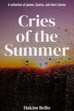 Cries of the Summer af Hakim Bello
