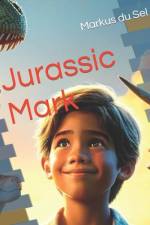 Jurassic Mark af Markus Du Sel