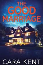 The Good Marriage af Cara Kent