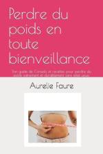 Perdre du poids en toute bienveillance af Aurelie Faure