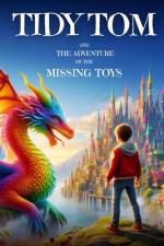 Tidy Tom and the Adventure of the Missing Toys af Pablo Ramirez