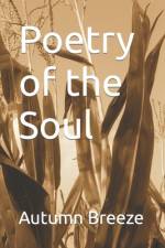 Poetry of the Soul af Autumn Breeze