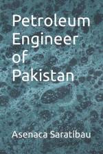 Petroleum Engineer of Pakistan af Asenaca Saratibau