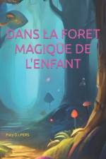 Dans la forêt magique de l'enfant