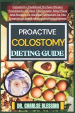 Proactive Colostomy Dieting Guide af Charlse Blessing