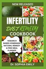 Infertility Diet Remedy Cookbook af Sophia Emily