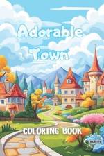 Adorable Town Coloring Book af Al&vy Published