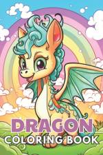 Dragon Coloring Book for Kids af Kolby Marvin