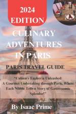 Culinary Adventures In Paris af Isaac Prime