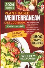 Plant-Based Mediterranean Diet Cookbook af Kevin S Maxwell