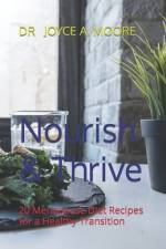 Nourish & Thrive af Joyce A Moore
