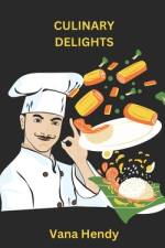 Culinary Delights af Vana Hendy