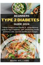 Beginners Type 2 Diabetes Guide 2024 af Mark Williams