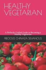 Healthy Vegetarian af Precious Chinaza Silvanous