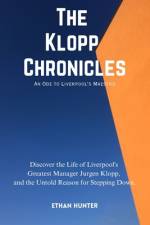 The Klopp Chronicles af Ethan Hunter
