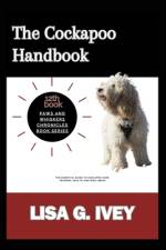The Cockapoo Handbook af Lisa G Ivey